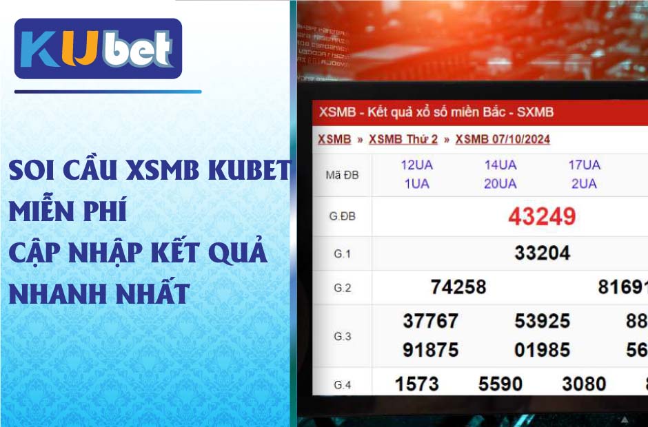 Soi cầu xsmb kubet miễn phí