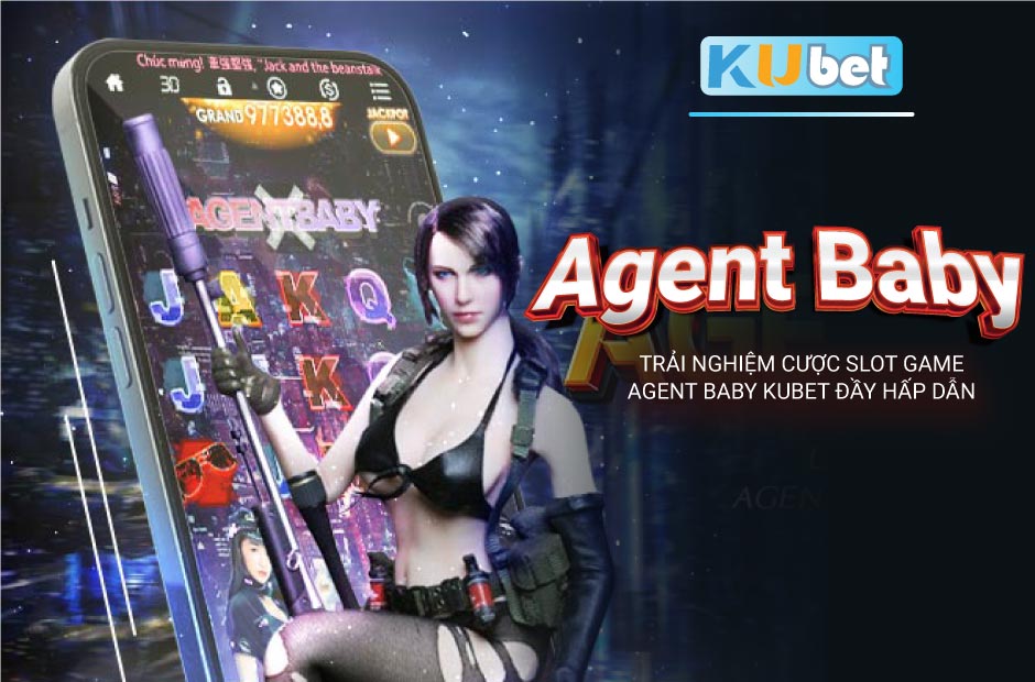 Trải nghiệm cược slot game agent baby kubet hấp dẫn